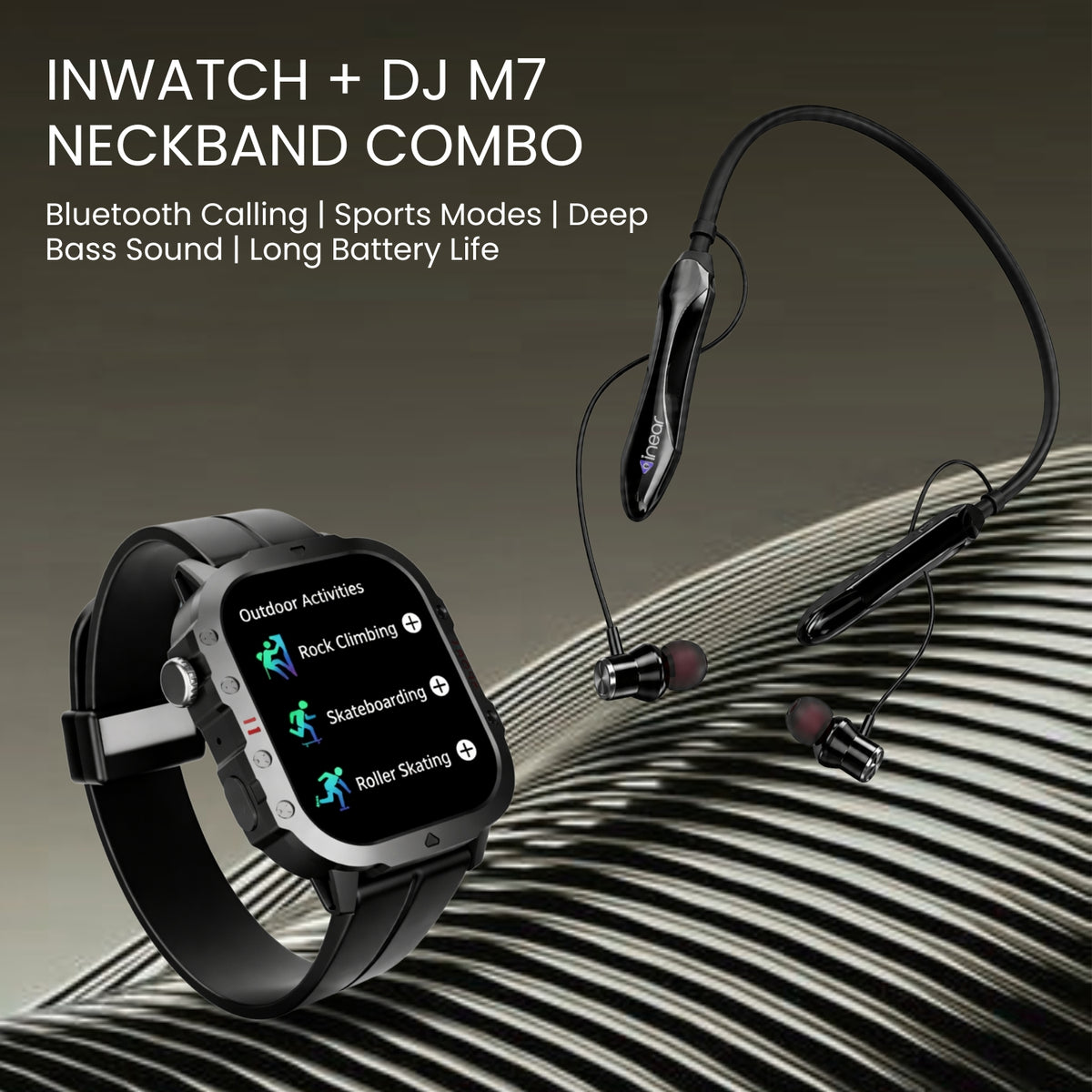 Inwatch + DJ M7 Neckband Combo offer